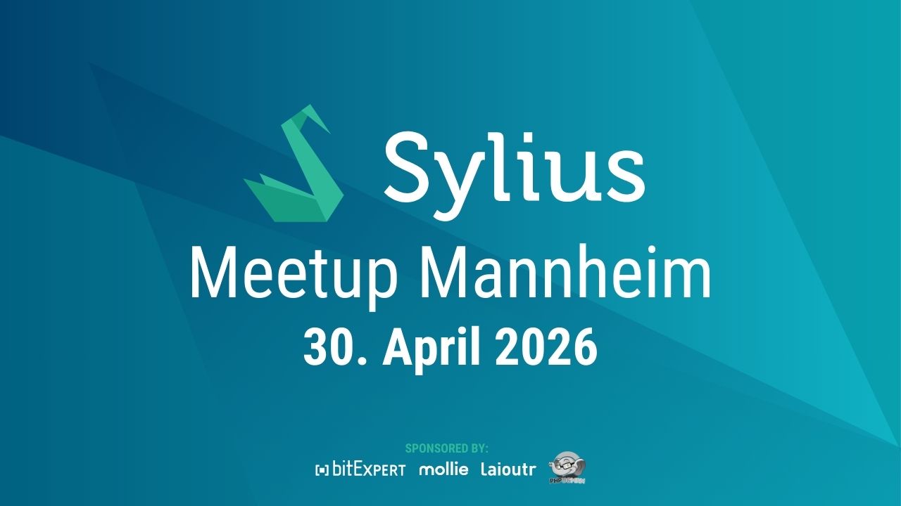 Sylius Meetup &amp; Hackathon Mannheim 2026